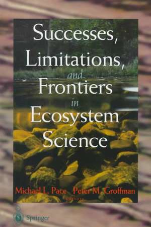 Successes, Limitations, and Frontiers in Ecosystem Science de M. Ahearn