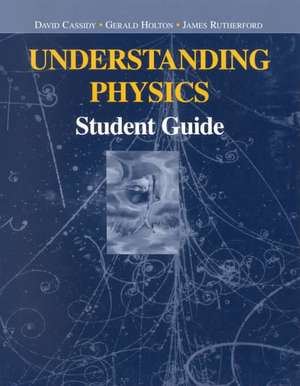 Understanding Physics: Student Guide de David Cassidy