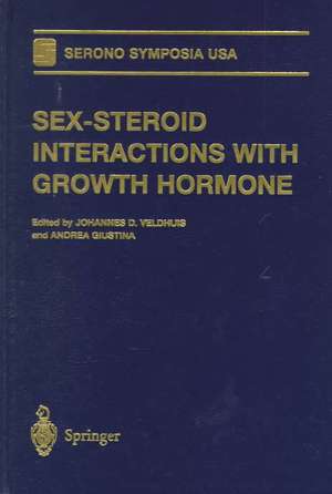 Sex-Steroid Interactions with Growth Hormone de Johannes D. Veldhuis