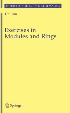 Exercises in Modules and Rings de T. Y. Lam