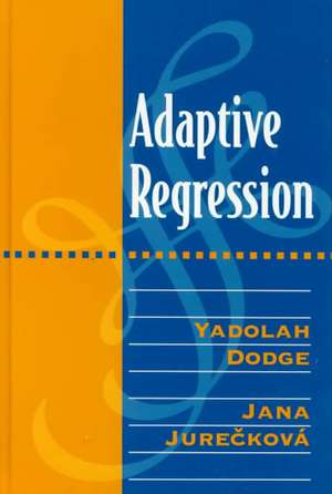 Adaptive Regression de Yadolah Dodge