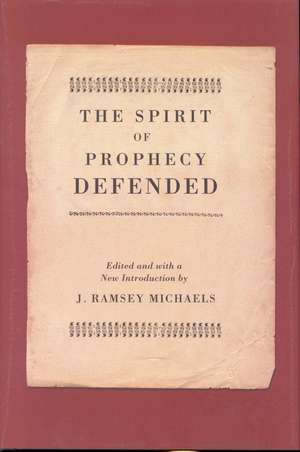 The Spirit of Prophecy Defended de J. Ramsey Michaels