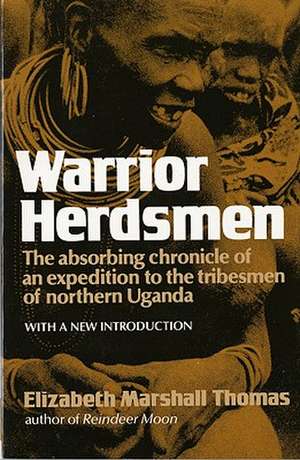 Warrior Herdsmen de Elizabeth Marsh Thomas