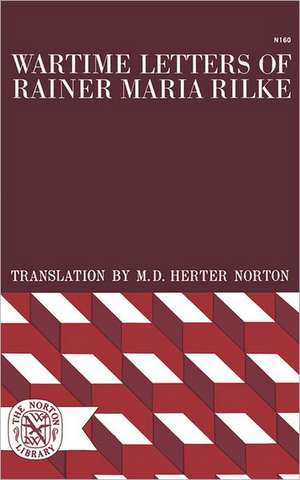 Wartime Letters of Rainer Maria Rilke de Rainer Maria Rilke