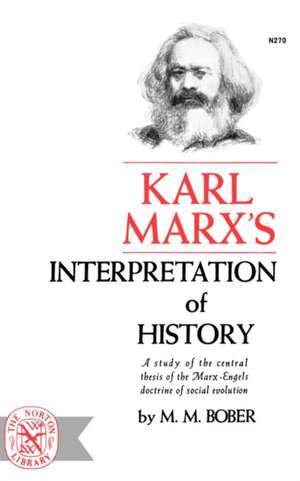 Karl Marx′s Interpretation of History de M M. Bober