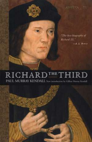 Richard the Third Reissue de Paul Murray Kendall