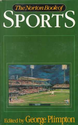 The Norton Book of Sports de George Plimpton