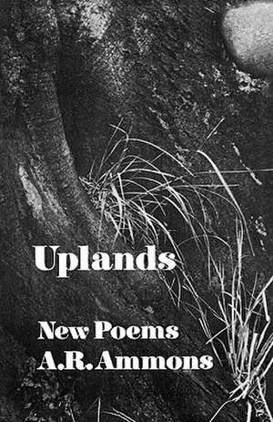 Uplands – New Poems de A. R. Ammons