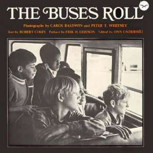 The Buses Roll de Robert Coles