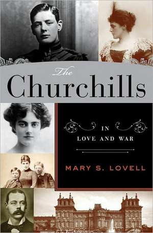 The Churchills – In Love and War de Mary S. Lovell