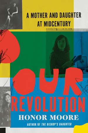 Our Revolution de Honor Moore