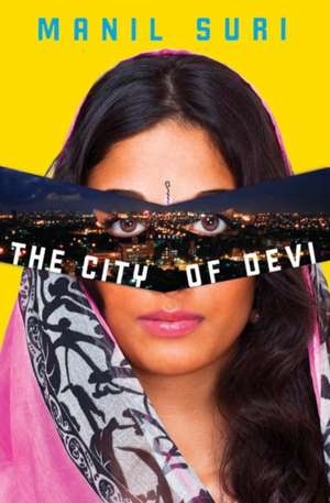 The City of Devi – A Novel de Manil Suri