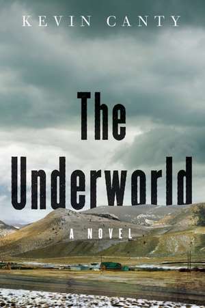 The Underworld de Kevin Canty