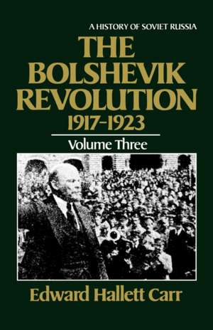 The Bolshevik Revolution, 1917–1923 de Philip Lee Carr