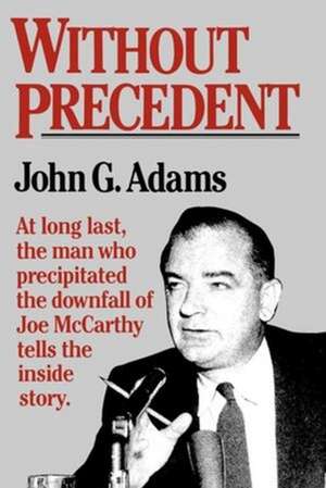 Without Prededent de John G. Adams