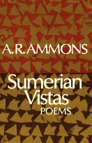 Sumerian Vistas (Paper) de A.r. Ammons