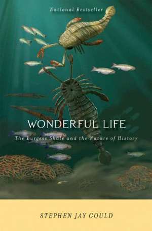 Wonderful Life – The Burgess Shale and the Nature of History de Stephen Jay Gould