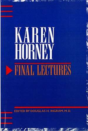 Final Lectures de Karen Horney