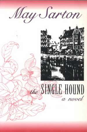 The Single Hound de May Sarton