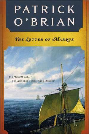 The Letter of Marque de Patrick O`brian