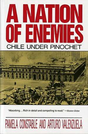 A Nation of Enemies – Chile Under Pinochet (Paper) de Pamela Constable