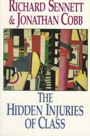 The Hidden Injuries of Class de Jonathan Cobb