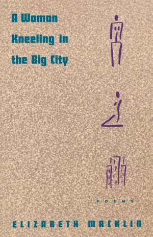 A Woman Kneeling in the Big City de Elizabeth Macklin