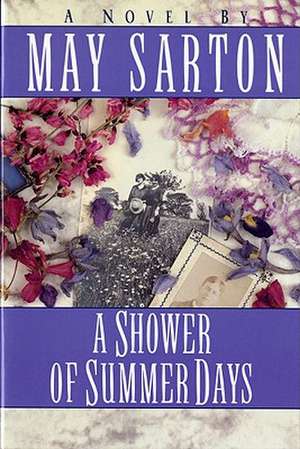 A Shower of Summer Days Reissue de M Sarton