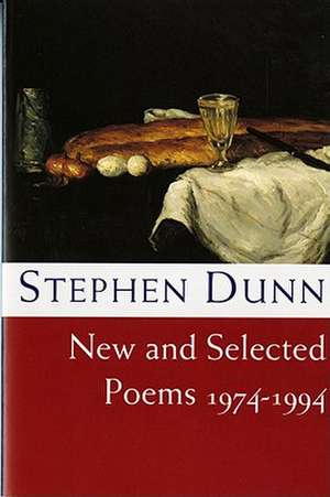 New & Selected Poems 1974–1994 (Paper) de Stephen Dunn