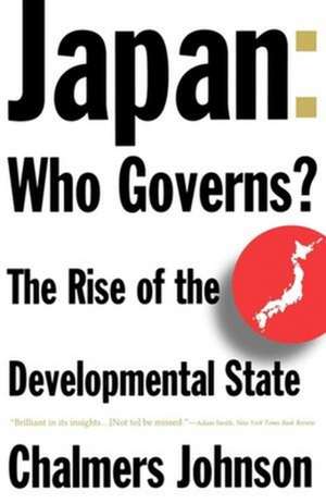 Japan – Who Governs – The Rise of the Developmental State de Chalmers Johnson