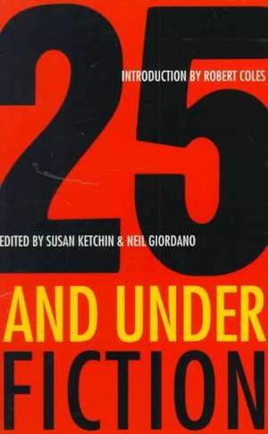 25 & Under – Fiction de Neil Giordano