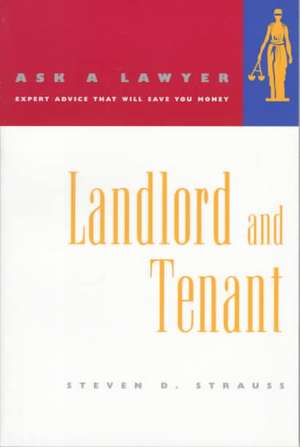 Landlord & Tenant – Ask a Lawyer (Paper) de Steven Strauss