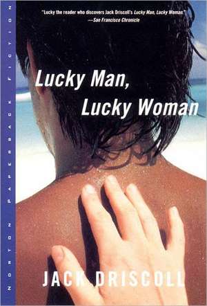 Lucky Man, Lucky Woman de Jack Driscoll