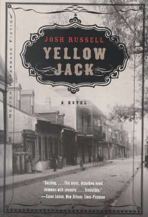 Yellow Jack – A Novel de Josh Russell