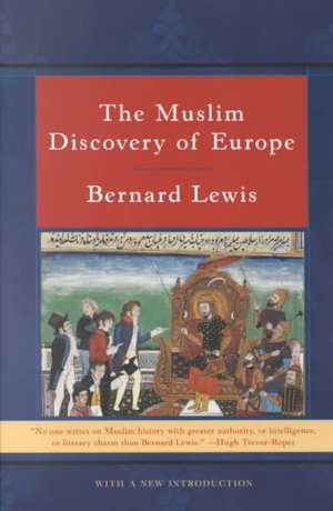 The Muslim Discovery of Europe Rei de Bernard Lewis