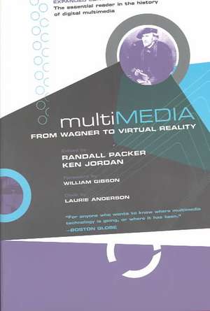 Multimedia – From Wagner to Virtual Reality Exp de Ken Jordan