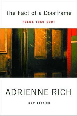 Fact of a Doorframe – Poems 1950–2001 Rev de Adrienne Rich