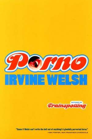 Porno de Irvine Welsh