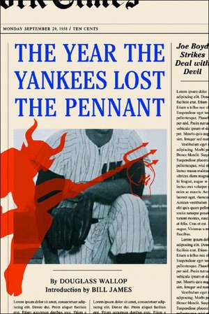 The Year the Yankees Lost the Pennant de Douglass Wallop