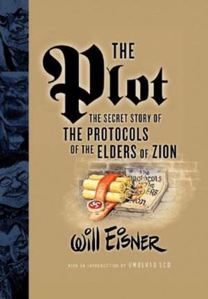 The Plot – The Secret Story of the Protocols of the Elders of Zion de Will Eisner