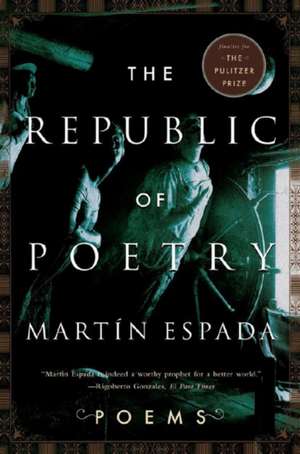 The Republic of Poetry – Poems de Martin Espada