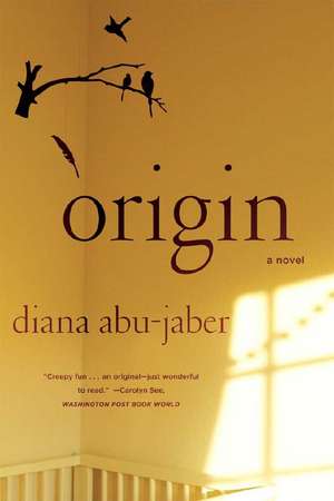 Origin – A Novel de Diana Abu–jaber