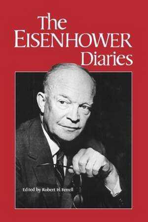 The Eisenhower Diaries de Dwight D. Eisenhower