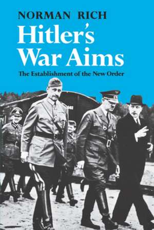 Hitler's War Aims de Norman Rich
