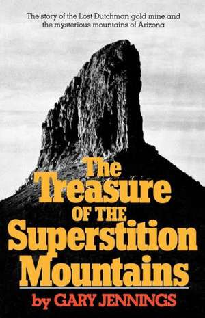 The Treasure of the Superstition Mountains de Gary Jennings