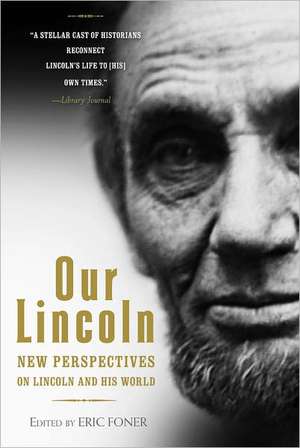 Our Lincoln de Eric Foner