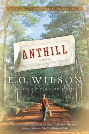 Anthill – A Novel de Edward Wilson