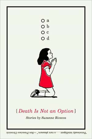 Death Is Not an Option de Suzanne Rivecca