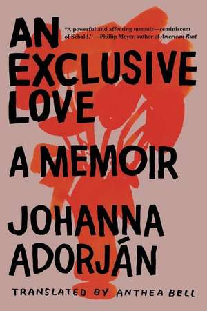 Exclusive Love de Johanna Adorján