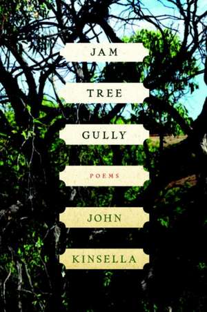 Jam Tree Gully de John Kinsella